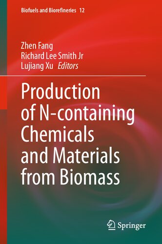 Production of N-containing Chemicals and Materials from Biomass (Biofuels and Biorefineries, 12)