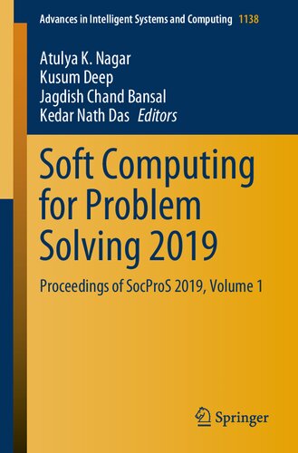 Soft Computing for Problem Solving 2019: Proceedings of SocProS 2019, Volume 1 (Advances in Intelligent Systems and Computing, 1138)