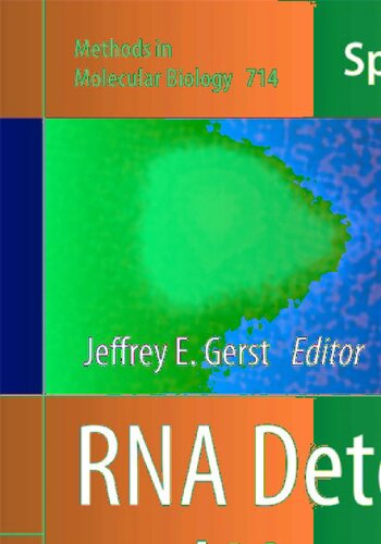 RNA Detection and Visualization: Methods and Protocols (Methods in Molecular Biology, 714)