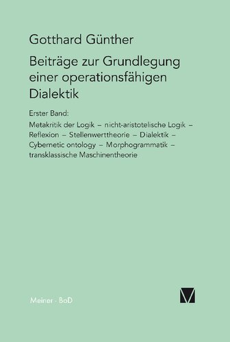 Beiträge zur Grundlegung einer operationsfähigen Dialektik: Metakritik der Logik