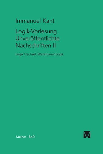 Logik-Vorlesung. Unveröffentlichte Nachschriften II: Logik Hechsel. Warschauer Logik