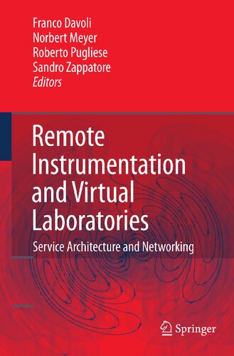 Remote Instrumentation and Virtual Laboratories: Service Architecture and Networking