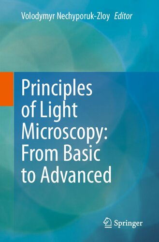 Principles of Light Microscopy: From Basic to Advanced