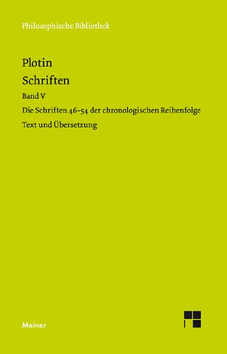 Schriften. Griech.-Dt.: Die Schriften 46-54 der chronologischen Reihenfolge