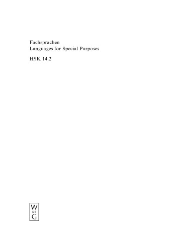 Fachsprachen Languages for Special Purposes: Ein Internationales Handbuch zur Fachsprachenforschung und Terminologiewissenchaft An International Handbook of Special-Language and Terminology Research, Band 2 Vol. 2 (Handbücher zur Sprach- und Kommunikationswissenschaft   Handbooks of Linguistics and Communication Science 14.2)