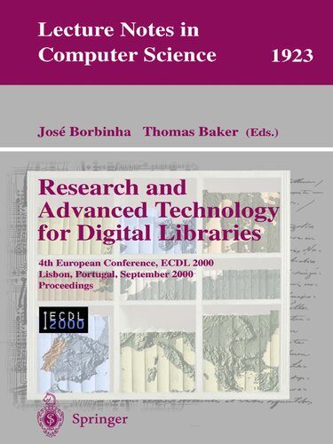 Research and Advanced Technology for Digital Libraries: 4th European Conference, ECDL 2000, Lisbon, Portugal, September 18–20, 2000 Proceedings (Lecture Notes in Computer Science, 1923)