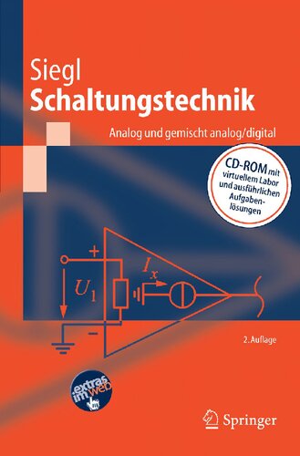 Schaltungstechnik - Analog und gemischt analog/digital: Entwicklungsmethodik, Verstärkertechnik, Funktionsprimitive von Schaltkreisen (Springer-Lehrbuch) (German Edition)