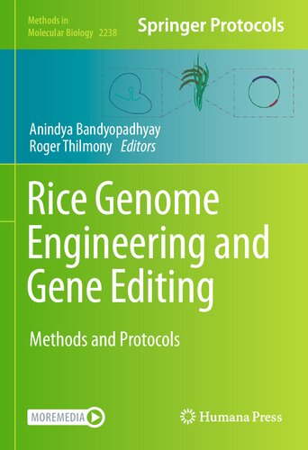 Rice Genome Engineering and Gene Editing: Methods and Protocols (Methods in Molecular Biology, 2238)