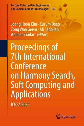 Proceedings of 7th International Conference on Harmony Search, Soft Computing and Applications: ICHSA 2022 (Lecture Notes on Data Engineering and Communications Technologies, 140)