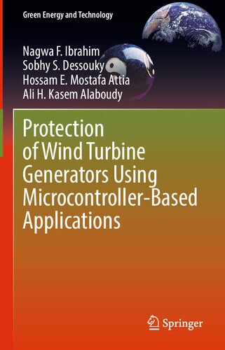 Protection of Wind Turbine Generators Using Microcontroller-Based Applications (Green Energy and Technology)