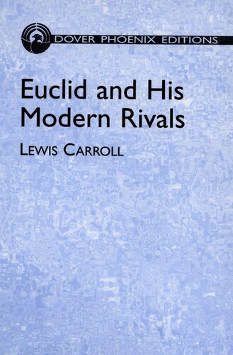 Euclid and His Modern Rivals (Dover Books on Mathematics)