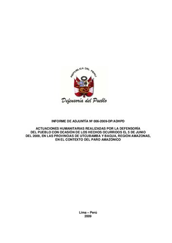 Actuaciones humanitarias realizadas por la Defensoría del Pueblo con ocasión de los hechos ocurridos el 5 de junio del 2009, en las provincias de Utcubamba y Bagua, región Amazonas, en el contexto del paro amazónico