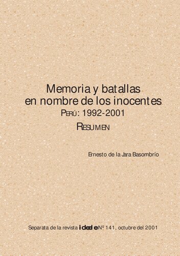 Memoria y batallas en nombre de los inocentes. Perú: 1992-2001. Resumen