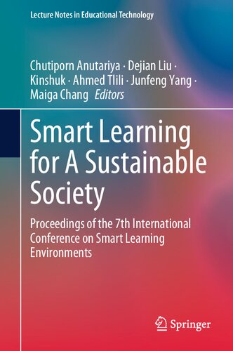Smart Learning for A Sustainable Society: Proceedings of the 7th International Conference on Smart Learning Environments (Lecture Notes in Educational Technology)