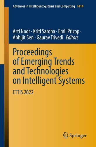 Proceedings of Emerging Trends and Technologies on Intelligent Systems: ETTIS 2022 (Advances in Intelligent Systems and Computing, 1414)