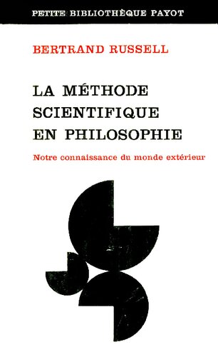 La méthode scientifique en philosophie et notre connaissance du monde extérieur