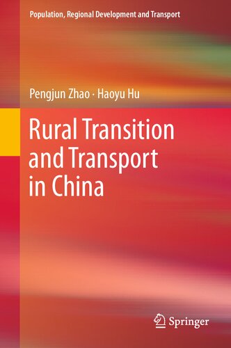 Rural Transition and Transport in China (Population, Regional Development and Transport)