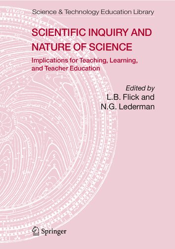 Scientific Inquiry and Nature of Science: Implications for Teaching,Learning, and Teacher Education (Contemporary Trends and Issues in Science Education, 25)