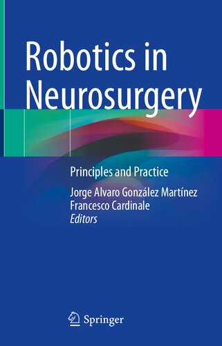 Robotics in Neurosurgery: Principles and Practice