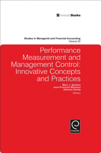 Performance Measurement and Management Control: Innovative Concepts & Practices (Studies in Managerial and Financial Accounting)