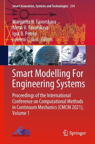 Smart Modelling For Engineering Systems: Proceedings of the International Conference on Computational Methods in Continuum Mechanics (CMCM 2021), ... Innovation, Systems and Technologies, 214)