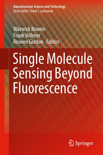 Single Molecule Sensing Beyond Fluorescence (Nanostructure Science and Technology)