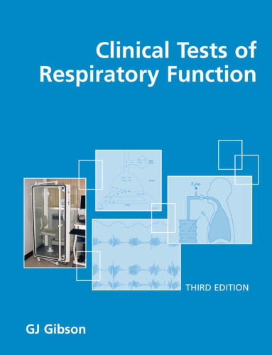 Clinical Tests of Respiratory Function (Hodder Arnold Publication) - 3rd edition