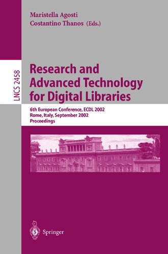 Research and Advanced Technology for Digital Libraries: 6th European Conference, ECDL 2002, Rome, Italy, September 16-18, 2002, Proceedings (Lecture Notes in Computer Science, 2458)