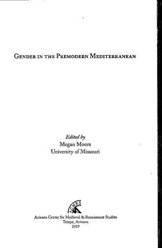 Gender in the Premodern Mediterranean (Volume 539) (Medieval and Renaissance Texts and Studies)