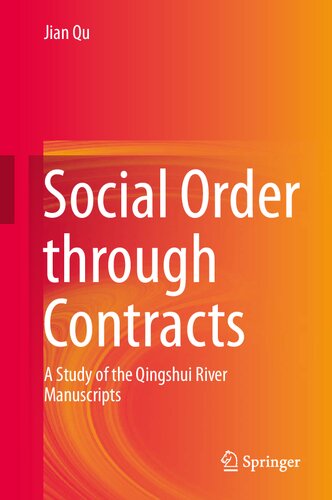 Social Order through Contracts: A Study of the Qingshui River Manuscripts