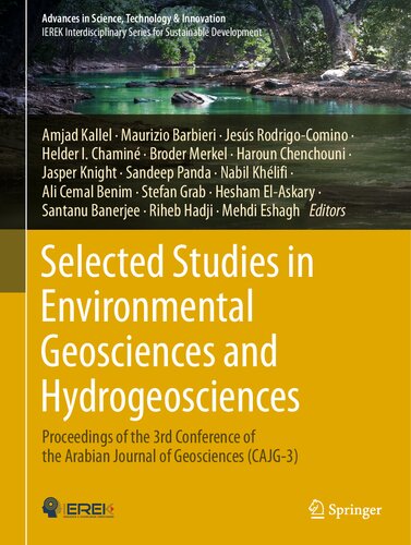 Selected Studies in Environmental Geosciences and Hydrogeosciences: Proceedings of the 3rd Conference of the Arabian Journal of Geosciences (CAJG-3) (Advances in Science, Technology & Innovation)