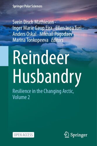 Reindeer Husbandry: Resilience in the Changing Arctic, Volume 2 (Springer Polar Sciences)