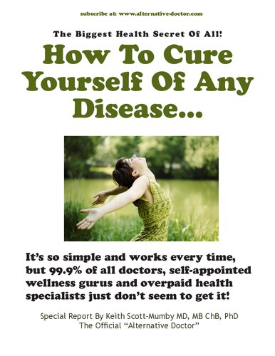 How to Cure Yourself of Any Disease
