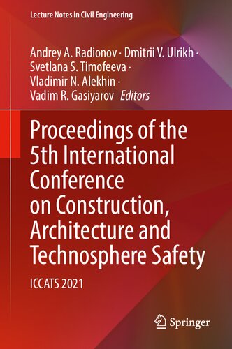Proceedings of the 5th International Conference on Construction, Architecture and Technosphere Safety: ICCATS 2021 (Lecture Notes in Civil Engineering, 168)
