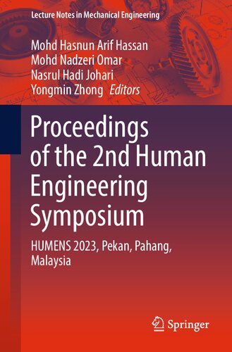 Proceedings of the 2nd Human Engineering Symposium: HUMENS 2023, Pekan, Pahang, Malaysia (Lecture Notes in Mechanical Engineering)