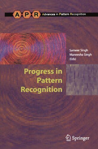 Progress in Pattern Recognition (Advances in Computer Vision and Pattern Recognition)