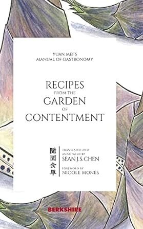 Recipes from the Garden of Contentment: Suiyuan Shidan