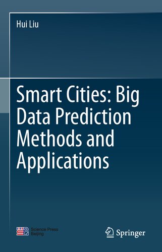 Smart Cities: Big Data Prediction Methods and Applications