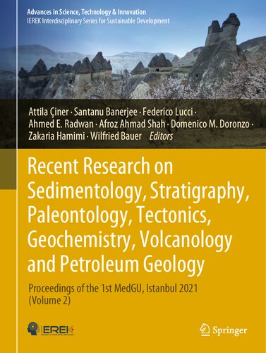Recent Research on Sedimentology, Stratigraphy, Paleontology, Tectonics, Geochemistry, Volcanology and Petroleum Geology: Proceedings of the 1st ... in Science, Technology & Innovation)