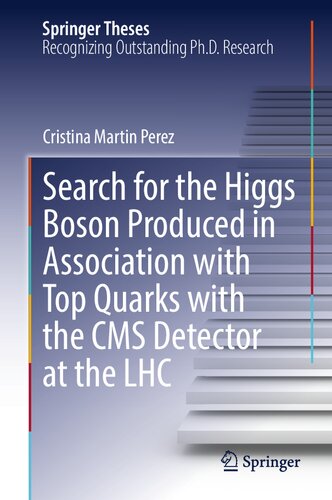 Search for the Higgs Boson Produced in Association with Top Quarks with the CMS Detector at the LHC (Springer Theses)
