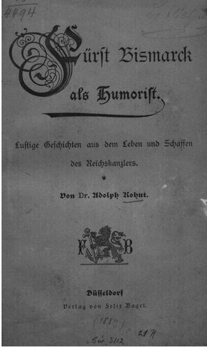 Fürst Bismarck als Humorist ; lustige Geschichten aus dem Leben und Schaffen des Reichskanzlers