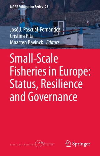 Small-Scale Fisheries in Europe: Status, Resilience and Governance (MARE Publication Series, 23)