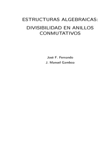 Estructuras algebraicas: Divisibilidad en anillos conmutativos