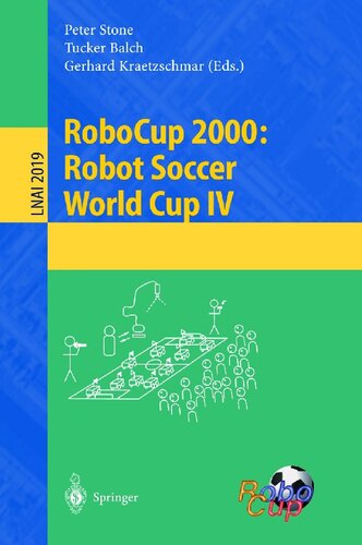 RoboCup 2000: Robot Soccer World Cup IV (Lecture Notes in Computer Science, 2019)