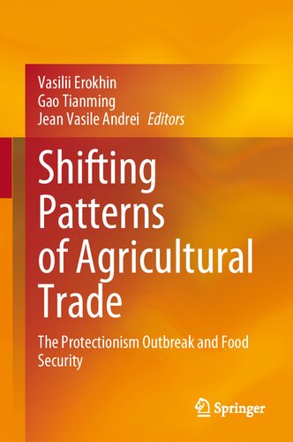 Shifting Patterns of Agricultural Trade: The Protectionism Outbreak and Food Security