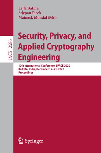 Security, Privacy, and Applied Cryptography Engineering: 10th International Conference, SPACE 2020, Kolkata, India, December 17–21, 2020, Proceedings (Security and Cryptology)