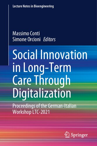 Social Innovation in Long-Term Care Through Digitalization: Proceedings of the German-Italian Workshop LTC-2021 (Lecture Notes in Bioengineering)