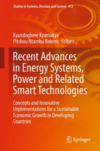 Recent Advances in Energy Systems, Power and Related Smart Technologies: Concepts and Innovative Implementations for a Sustainable Economic Growth in ... in Systems, Decision and Control, 472)