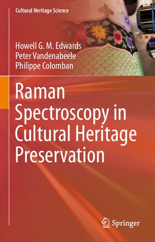Raman Spectroscopy in Cultural Heritage Preservation (Cultural Heritage Science)