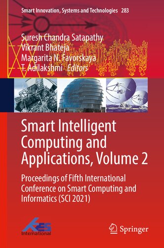 Smart Intelligent Computing and Applications, Volume 2: Proceedings of Fifth International Conference on Smart Computing and Informatics (SCI 2021) (Smart Innovation, Systems and Technologies, 283)
